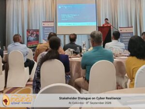 Stakeholder Dialogue on Cyber Resilience - 8th Sep 2026 at Colombo (4)